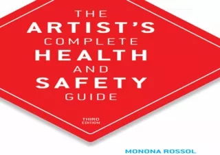 ⭐ DOWNLOAD/PDF ⚡ The Artist's Complete Health and Safety Guide
