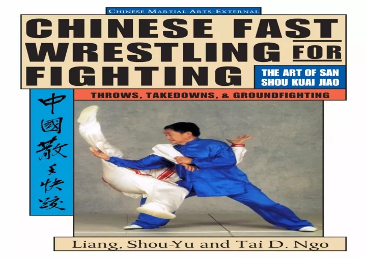 PPT - Read [PDF] Chinese Fast Wrestling: The Art of San Shou Kuai Jia ...