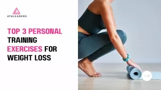 Top 3 Personal Training Exercises for Weight Loss