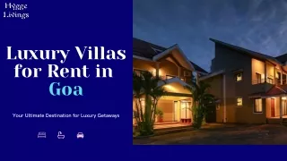 Hygge Livings - Unveiling Exquisite Luxury Villas for Rent in Goa