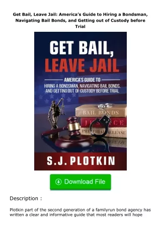 PDF✔Download❤ Get Bail, Leave Jail: America’s Guide to Hiring a Bondsman, Navi