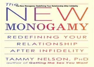 ❤️PDF⚡️ The New Monogamy: Redefining Your Relationship After Infidelity