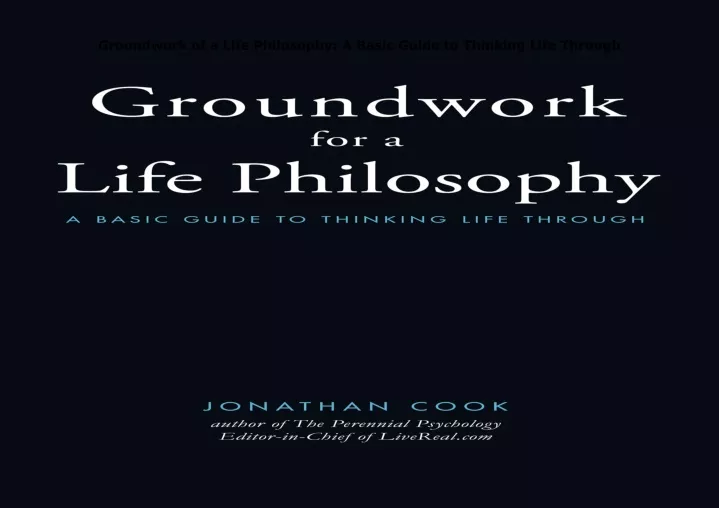 groundwork of a life philosophy a basic guide
