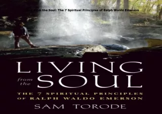 download⚡️[EBOOK]❤️ Living from the Soul: The 7 Spiritual Principles of Ralph Waldo Emerso