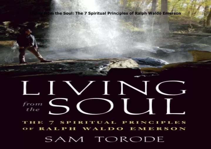 living from the soul the 7 spiritual principles