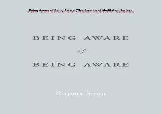 book❤️[READ]✔️ Being Aware of Being Aware (The Essence of Meditation Series)