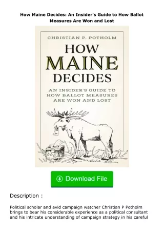 free read (✔️pdf❤️) How Maine Decides: An Insider’s Guide to How Ballot Measur