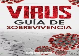 [READ DOWNLOAD]  Virus: Guía de sobrevivencia (Influenza, Sarampi
