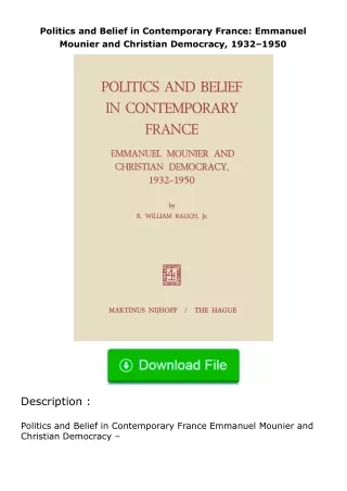 Download⚡ Politics and Belief in Contemporary France: Emmanuel Mounier and Chr