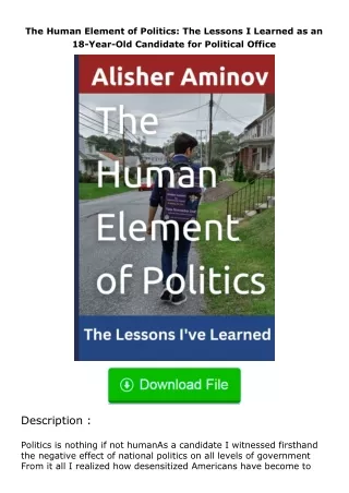 PDF✔Download❤ The Human Element of Politics: The Lessons I Learned as an 18-Ye
