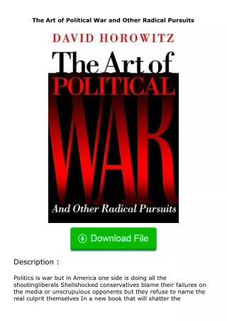 ❤PDF⚡ The Art of Political War and Other Radical Pursuits