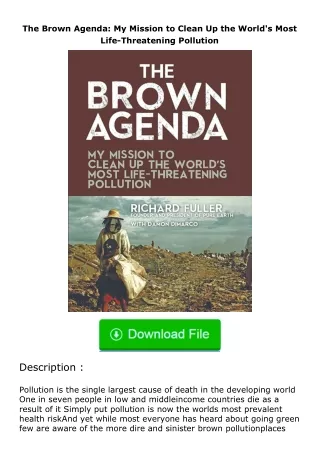 (❤️pdf)full✔download The Brown Agenda: My Mission to Clean Up the World's Most