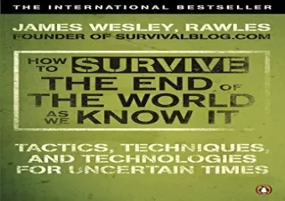 Read  [PDF]  How to Survive The End Of The World As We Know It: T