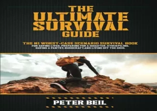 READ [PDF]  The Ultimate Survival Guide: The #1 Worst-Case Scenar