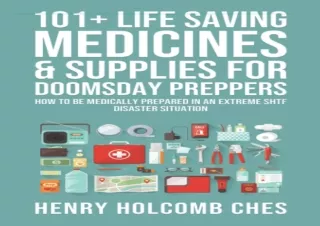 [PDF READ ONLINE] 101+ Life Saving Medicines & Supplies for Dooms