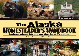 Read  [PDF]  Alaska Homesteader's Hand: Independent Living on the