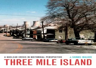 ❤ PDF/READ ⚡/DOWNLOAD  Three Mile Island: A Nuclear Crisis in His