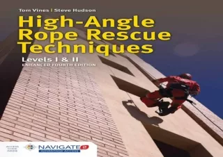 READ [PDF]  High-Angle Rope Rescue Techniques: Levels I & II: Lev