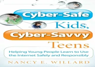 ❤ PDF/READ ⚡  Cyber-Safe Kids, Cyber-Savvy Teens: Helping Young P