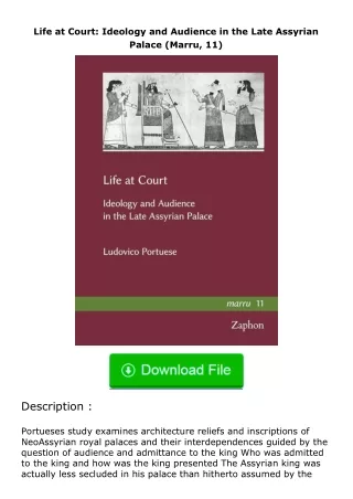 [READ]⚡PDF✔ Life at Court: Ideology and Audience in the Late Assyrian Palace (