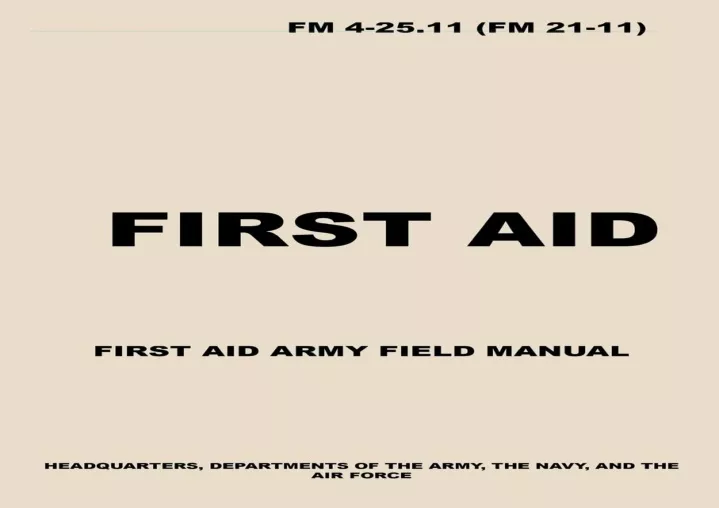 PPT - Read [PDF] FM 4-25.11 First Aid: Army First Aid Field Manual ...