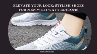Ride the Wave: Elevate Your Style with Wavy Bottom Shoes for Men