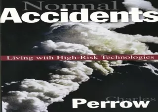 [PDF READ ONLINE]  Normal Accidents: Living with High-Risk Techno