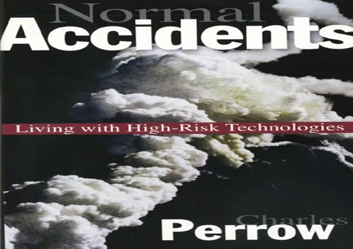 PPT - [PDF READ ONLINE] Normal Accidents: Living with High-Risk Techno ...