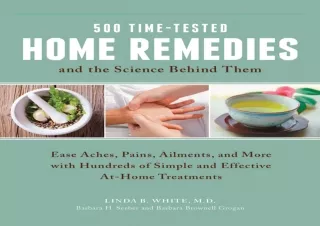Download  [PDF]  500 Time-Tested Home Remedies and the Science Be