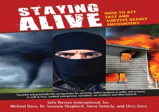❤ PDF/READ ⚡/DOWNLOAD  Staying Alive: How to Act Fast and Survive
