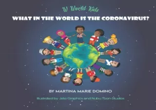 [PDF READ ONLINE] W World Kids, What in the World is the Coronavi