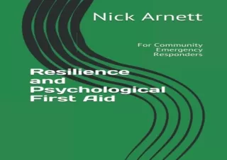 [PDF READ ONLINE] Resilience and Psychological First Aid: For Com