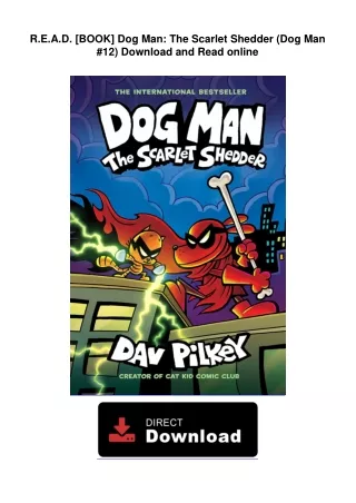 R.E.A.D. [BOOK] Dog Man: The Scarlet Shedder (Dog Man #12) Download and Read