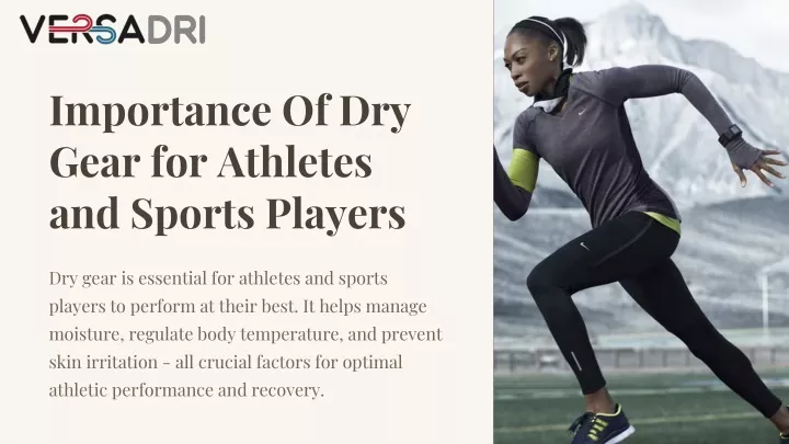 importance of dry gear for athletes and sports