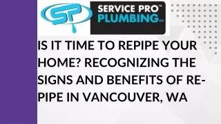 IS IT TIME TO REPIPE YOUR HOME? RECOGNIZING THE SIGNS AND BENEFITS OF RE-PIPE IN VANCOUVER, WA