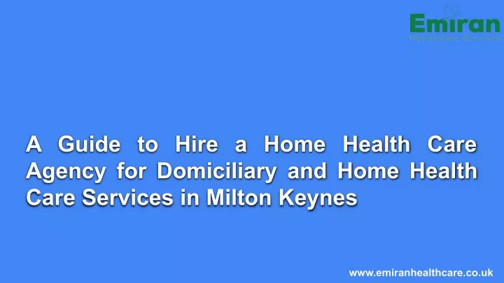 a guide to hire a home health care agency