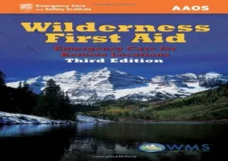 [READ DOWNLOAD]  Wilderness First Aid: Emergency Care For Remote
