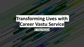 Elevate Your Career with Dr. Vikas Nautiyal's Vastu Insights
