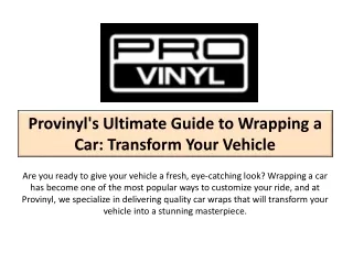 Provinyl: Your Ultimate Destination for Wrapping a Car