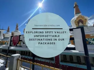 Exploring Spiti Valley Unforgettable Destinations in our Packages