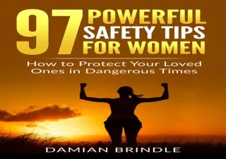 READ [PDF]  97 Powerful Safety Tips for Women: How to Protect You