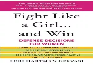 [PDF] DOWNLOAD  Fight Like a Girl...and Win: Defense Decisions fo