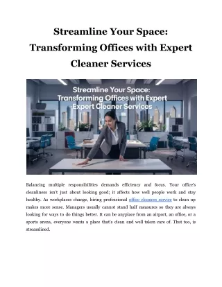 Streamline Your Space_ Transforming Offices with Expert Cleaner Services