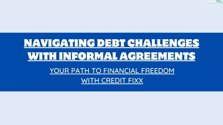 navigating debt challenges