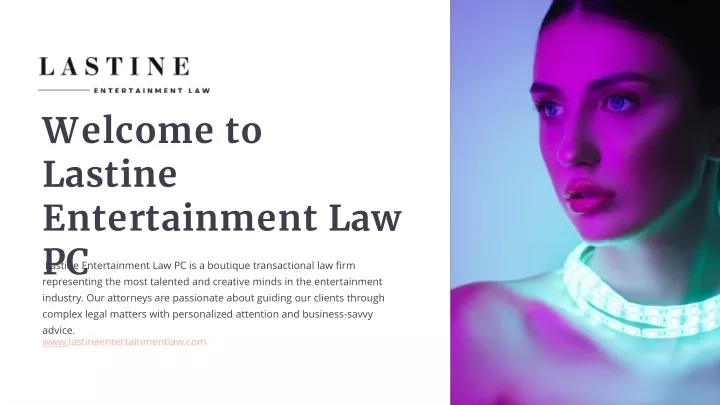 welcome to lastine entertainment law pc