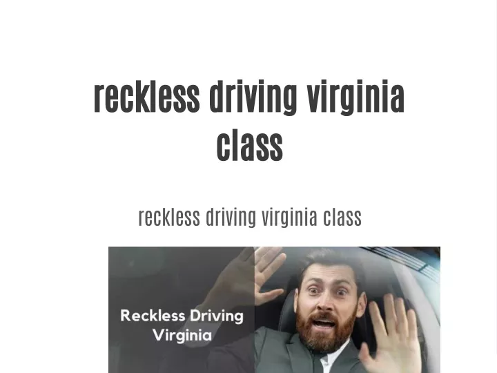 reckless driving virginia class