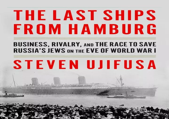 PPT - [⭐ PDF READ ONLINE ⭐] The Last Ships From Hamburg: Business ...