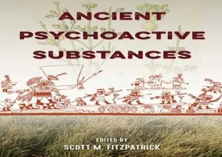[⭐ PDF READ ONLINE ⭐]  Ancient Psychoactive Substances