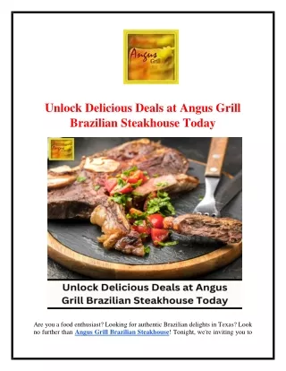 Unlock Delicious Deals at Angus Grill Brazilian Steakhouse Today