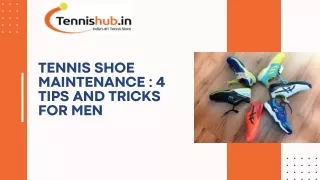 Tennis Shoe Maintenance 101 Tips and Tricks for Men